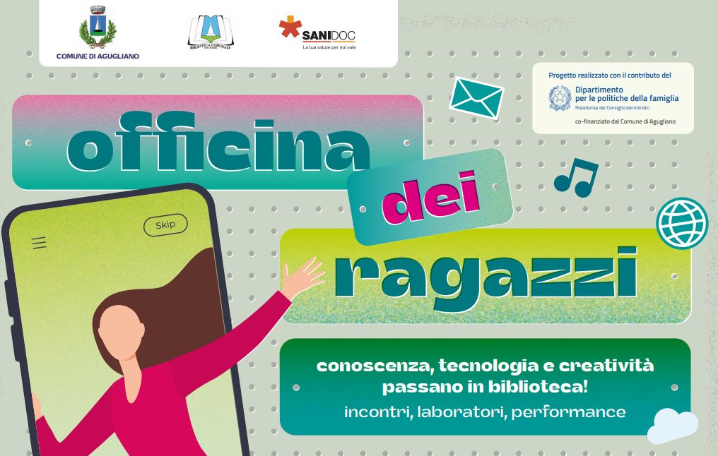 OFFICINA DEI RAGAZZI - Conoscenza, tecnologia e creatività passano in Biblioteca!